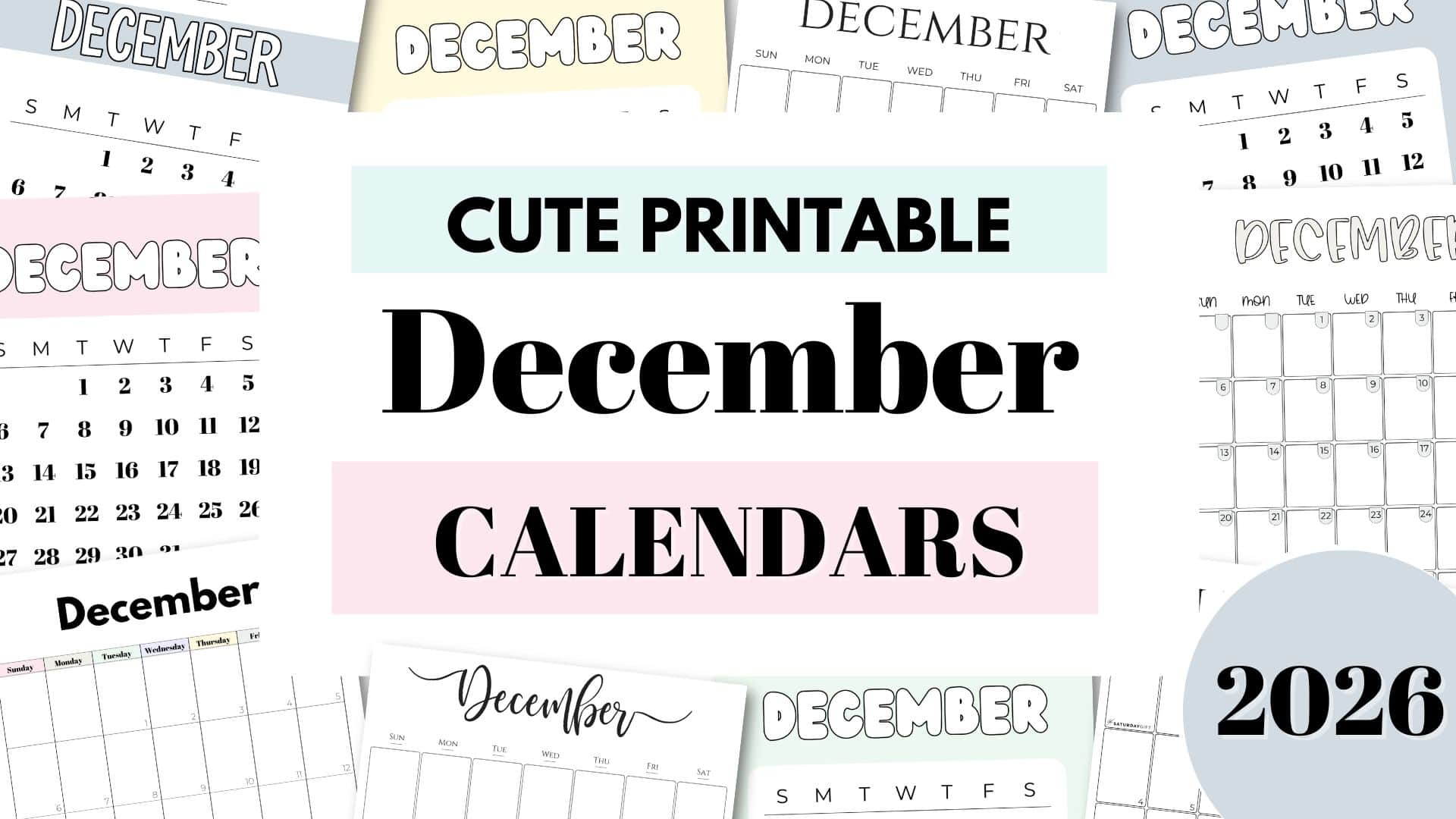 December 2026 Calendars 23 Cute Free Printable PDFs By SaturdayGift December 2026 Calendars 23 Cute Free Printable PDFs By SaturdayGift