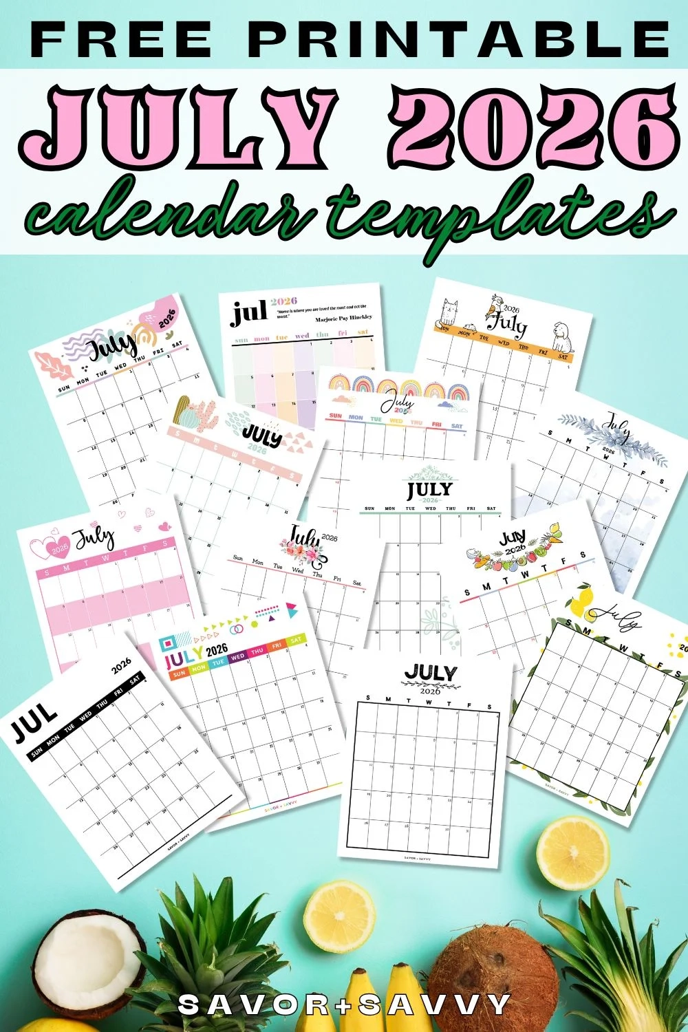 July 2026 Calendar Templates 14 Free Printables Savor Savvy July 2026 Calendar Templates 14 Free Printables Savor Savvy
