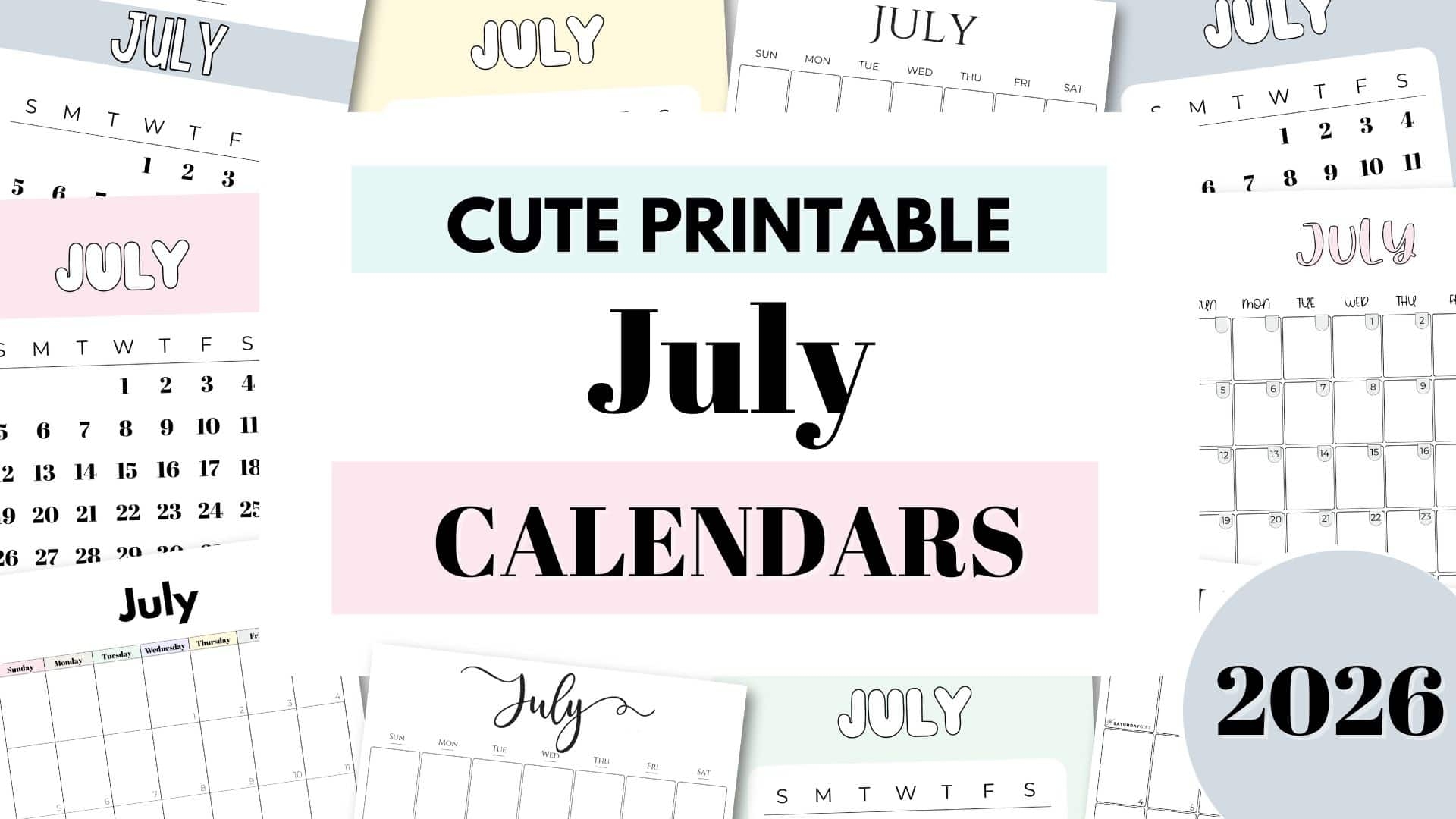 July 2026 Calendars 23 Cute Free Printable PDFs By SaturdayGift July 2026 Calendars 23 Cute Free Printable PDFs By SaturdayGift
